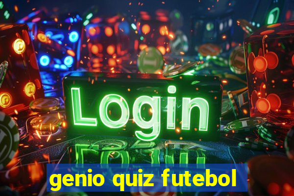 genio quiz futebol